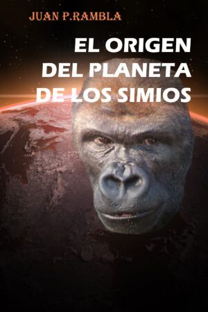 El origen del planeta de los simios
