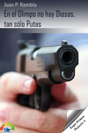 04-En el Olimpo no hay Diosas, tan sólo putas