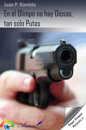 04-En el Olimpo no hay Diosas, tan solo putas